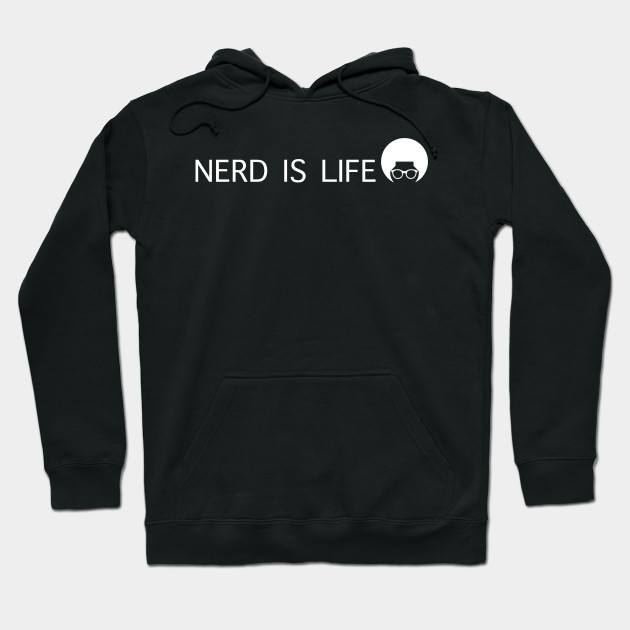 Nerd Is Life